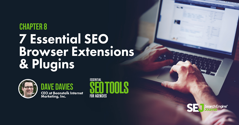 7 Essential SEO Browser Extensions & Plugins
