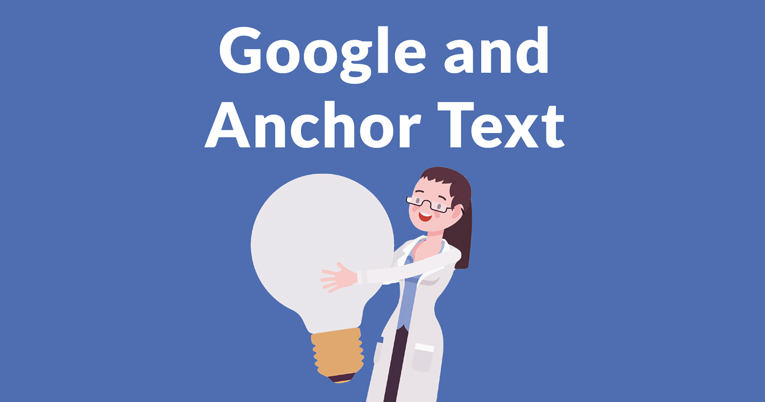 Anchor Text Best Practices for Google