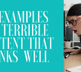 5 Examples of Terrible Content That Ranks Remarkably Well