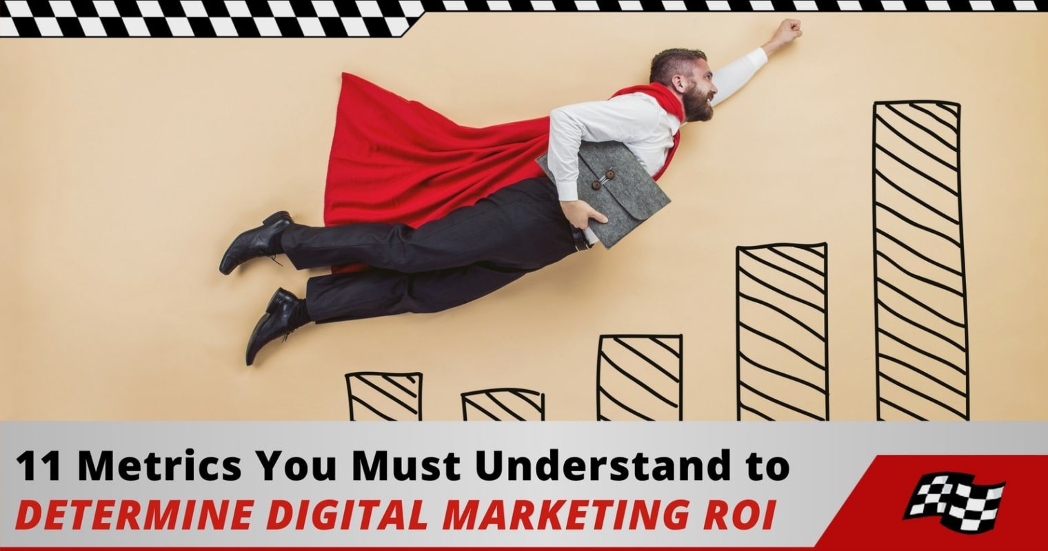 Digital Marketing ROI: 11 Metrics You Must Understand