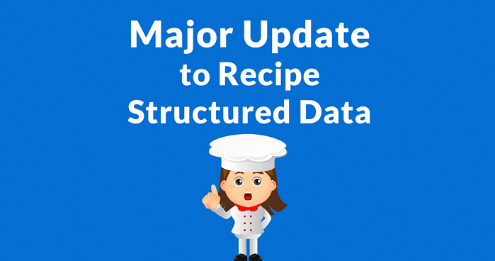 Major Recipe Structured Data Update by Google