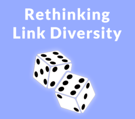 Link Diversity – Still Relevant to SEO?