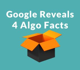 4 New Insights Into Google’s Algorithm