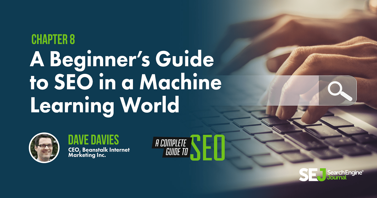 A Beginner’s Guide to SEO in a Machine Learning World