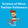 How to Get More Twitter Followers, According to Science