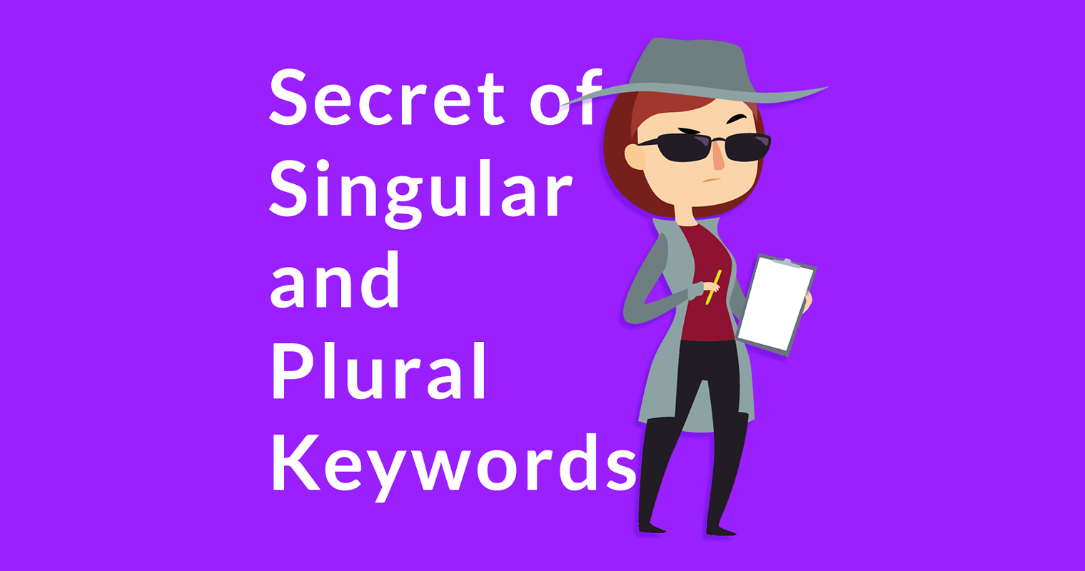 Google Explains Why Singular and Plurals Rank Differently