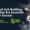 12 Great Link Building Tools That Are Essential to Your Success