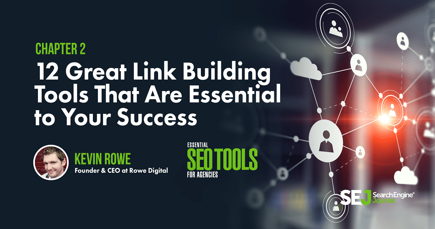 12 Great Link Building Tools That Are Essential to Your Success