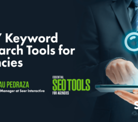 Top 7 SEO Keyword Research Tools for Agencies