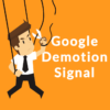 Google Demotion Signal