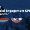 12 Social Media Engagement KPIs That Matter