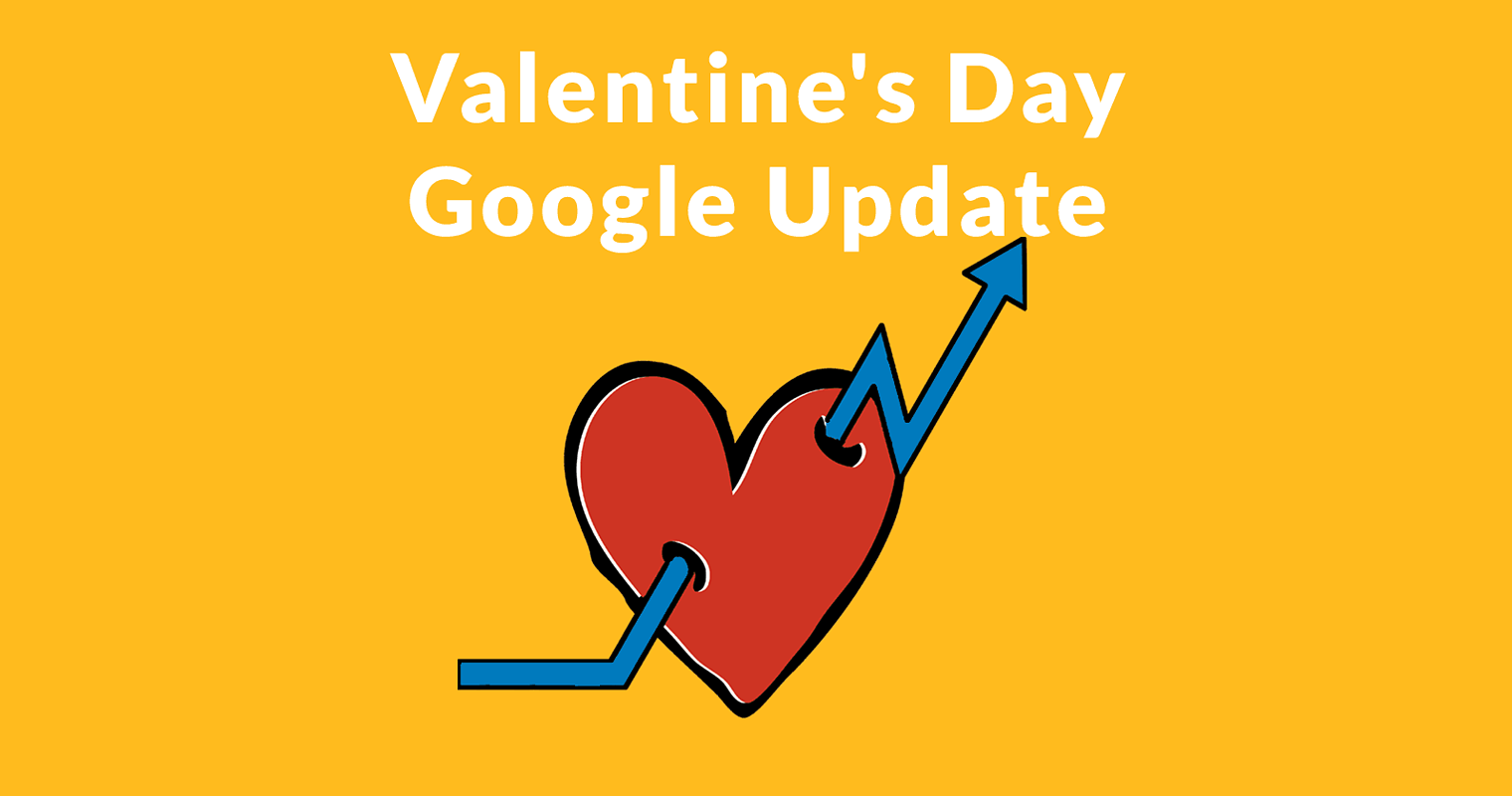 Evidence of Google Valentine’s Day Algorithm Update