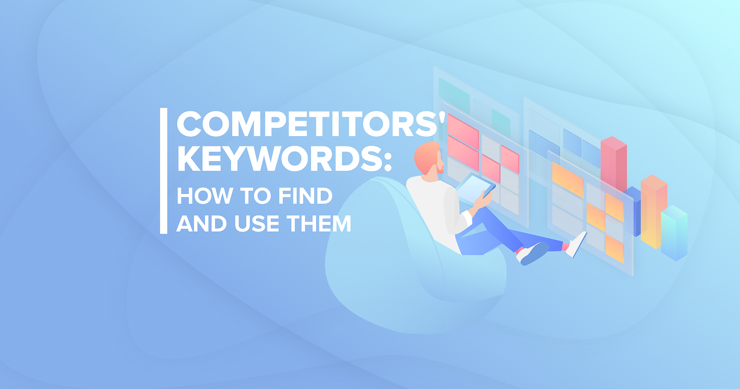 How to Use Competitors Keywords to Make More Money