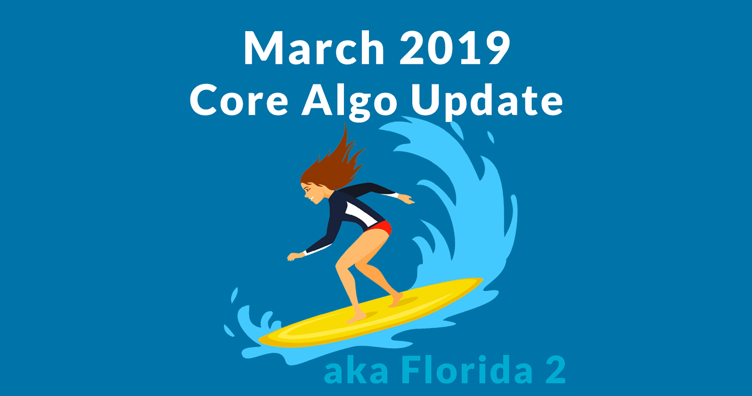 March 2019 Core Update: What’s Changed? Early Insights & Reaction