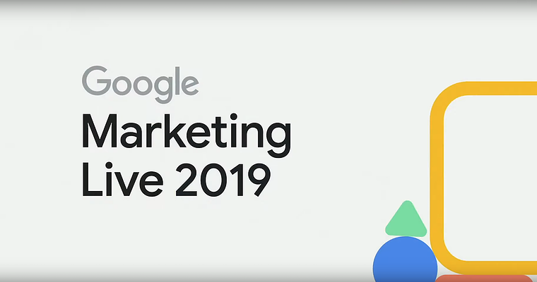 Google Marketing Live Day 1: Everything You Need to Know