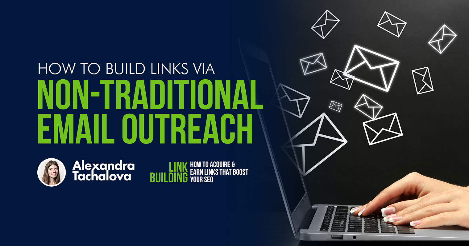 How to Build Links via Non-Traditional Email Outreach