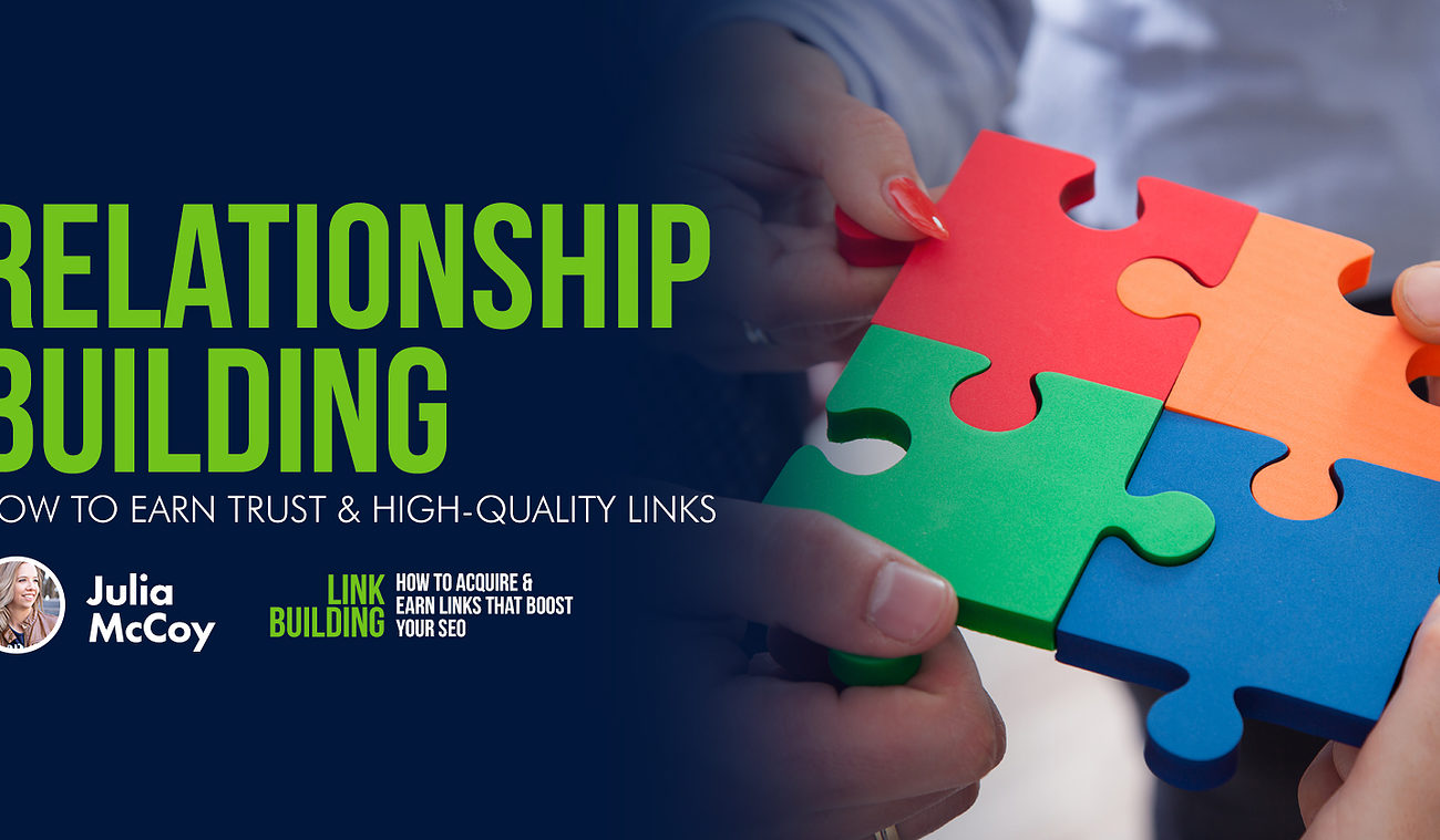 Relationship Building: How to Earn Trust & High-Quality Links