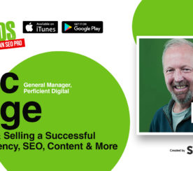 Eric Enge on Growing & Selling a Successful Digital Agency, SEO, Content & More