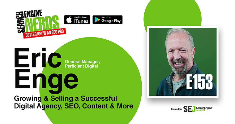 Eric Enge on Growing & Selling a Successful Digital Agency, SEO, Content & More