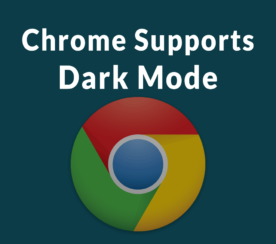 Google Chrome Now Supports Dark Mode Preference