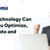 How to Use Technology to Optimize, Automate & Win