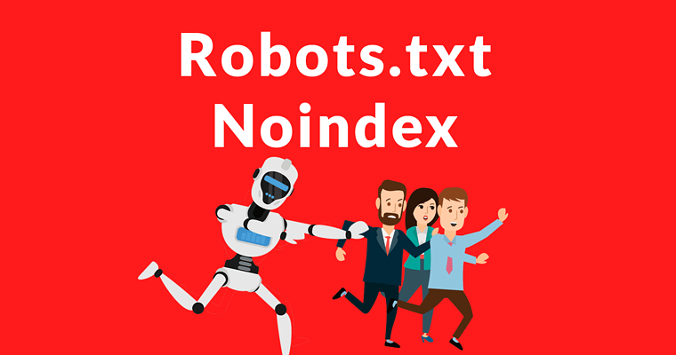 Google Cancels Support for Robots.txt Noindex