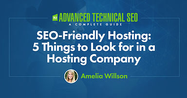 SEO-Friendly Hosting: 5 Things to Look for in a Hosting Company