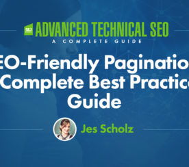 SEO-Friendly Pagination: A Complete Best Practices Guide