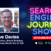 Dave Davies on SEO Evolution, Brand Building & Why Nobody Wants You to Fail [PODCAST]