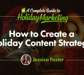 How to Create a Holiday Content Strategy