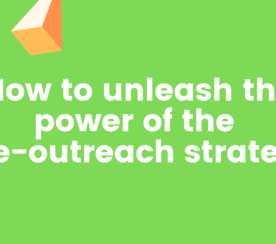 How to Unleash the Power of the Pre-Outreach Strategy
