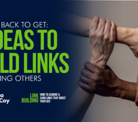 Giving Back to Get: 5 Ideas to Build Links by Helping Others