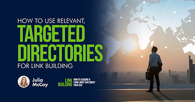 How To Use Relevant, Targeted Directories For Link Building