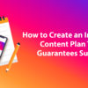 How to Create Your Instagram Content Plan