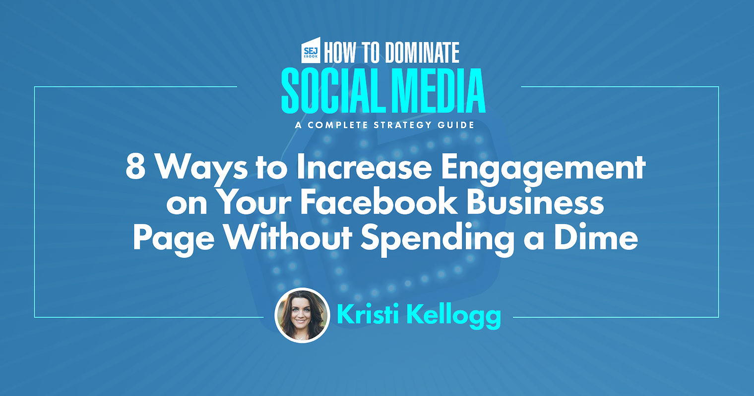 8 Ways to Increase Engagement on Your Facebook Business Page