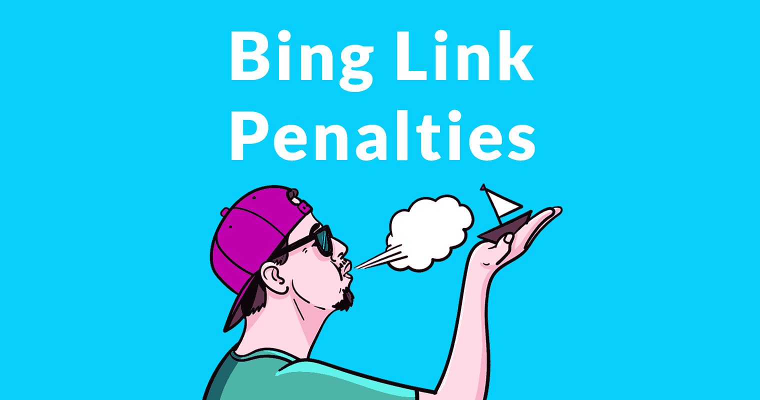 Bing Announces Link Penalties