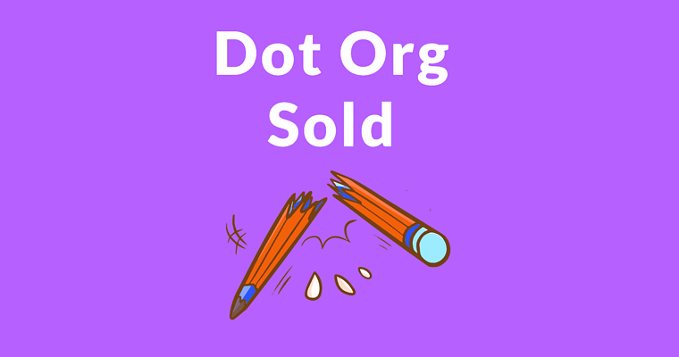 Dot Org Registry Sold to an Investment Firm