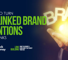 How to Turn Unlinked Brand Mentions Into Links