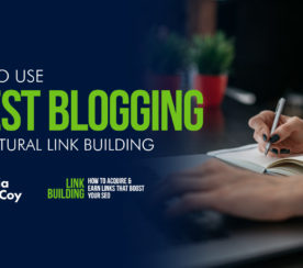 How to Use Guest Blogging for Natural Link Building