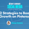 12 Strategies to Boost Growth on Pinterest