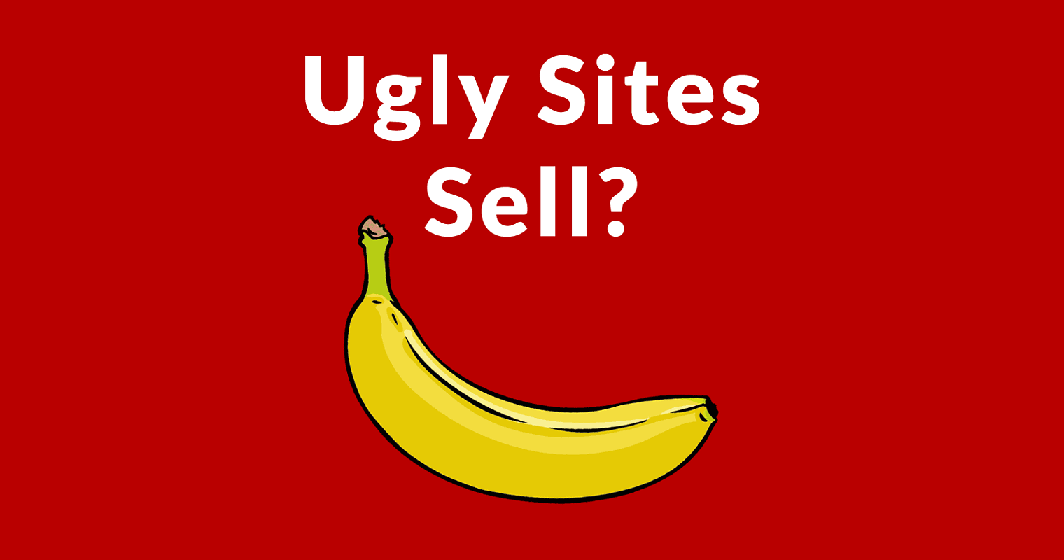 Do Ugly Sites Convert Better?