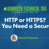 HTTP or HTTPS? Why You Need a Secure Site