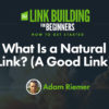 What Is a Natural Link? (A Good Link)