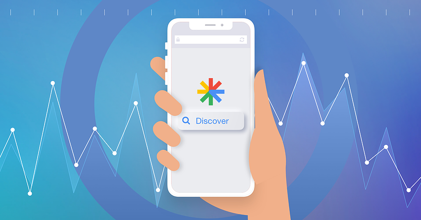 Google Discover: An Image Could Be Worth 1,000 Clicks [Case Study]