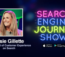 The Impact of Customer Experience on Search with Casie Gillette [PODCAST]
