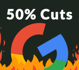 Google Cutting Up to 50% of Marketing Budget