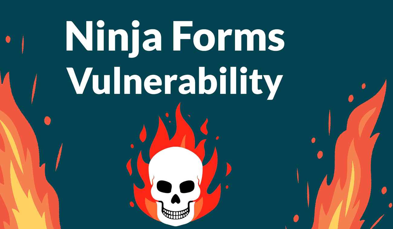 Ninja Forms Plugin Vulnerability
