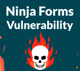 Ninja Forms Plugin Vulnerability