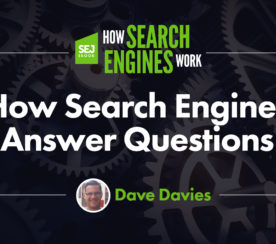 How Search Engines Answer Questions