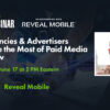 How Agencies & Advertisers Can Make the Most of Paid Media Right Now [Webinar]